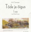 Tõde ja õigus 1. osa - A.H. Tammsaare, Meelis Kompus