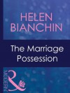 The Marriage Possession (Mills & Boon Modern) - Helen Bianchin