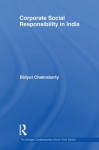 Corporate Social Responsibility in India (Routledge Contemporary South Asia Series) - Bidyut Chakrabarty