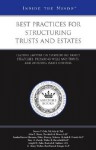 Best Practices For Structuring Trusts And Estates - Aspatore Books