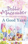 A Good Yarn (A Blossom Street Story) (MIRA) - Debbie Macomber