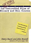 Unshredded Files of Hillary and Bill Clinton - Henry Beard, John Boswell