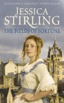 The Fields of Fortune - Jessica Stirling