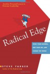 The Radical Edge: Stoke Your Business, Amp Your Life, and Change the World - Steve Farber