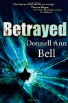 Betrayed - Donnell Ann Bell