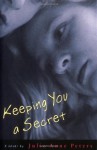 Keeping You a Secret - Julie Anne Peters