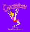 Cancer Vixen: A True Story - Marisa Acocella Marchetto