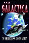 Lex Galactica 2: Der Flug der Santa Maria (German Edition) - Martin Kay