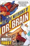 From the Notebooks of Dr. Brain - Minister Faust