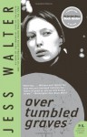 Over Tumbled Graves - Jess Walter