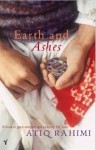 Earth And Ashes - Atiq Rahimi