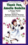 Thank You, Amelia Bedelia (I Can Read Book Level 2) - Peggy Parish