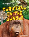 Survival in the Jungle: Age 6-7, Above Average Readers - Anita Ganeri