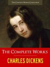 The Complete Works - Charles Dickens