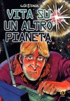 Vita su un altro pianeta - Will Eisner