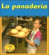 La Panaderia/bread Bakery (Excursiones!/Field Trip!) - Catherine Anderson