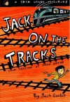 Jack on the Tracks: Four Seasons of Fifth Grade - Jack Gantos