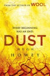 Dust: (Wool Trilogy 3) - Hugh Howey