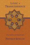 Logic and Transcendence: A New Translation with Selected Letters - Frithjof Schuon, James Cutsinger