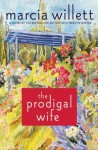 The Prodigal Wife: A Novel - Marcia Willett