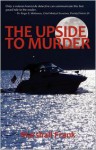 The Upside to Murder - Marshall Frank