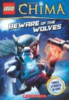 LEGO Legends of Chima: Beware of the Wolves - Greg Farshtey