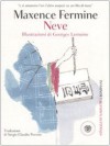 Neve - Maxence Fermine, Georges Lemoine, Sergio Claudio Perroni