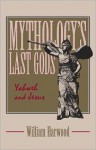 Mythology's Last Gods - William Harwood