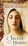 Sacred Hearts: A Novel - Sarah Dunant