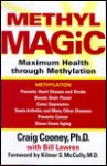 Methyl Magic: Maximum Health Through Methylation - Craig Cooney, Kilmer S. McCully, Bill Lawren