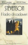 Il ladro di cadaveri; Janet la storta; I merry men - Robert Louis Stevenson, Riccardo Reim, Massimiliana Brioschi