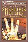 Sherlock Holmes & the Baker Street Dozen: A Collection of Thirteen Short Stories - Val Andrews