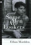 Some Men Are Lookers: A Continuation of the "Buddies" Cycle - Ethan Mordden