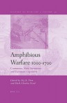 Amphibious Warfare, 1000-1700: Commerce, State Formation, and European Expansion (History of Warfare) - Mark Charles Fissel, D.J.B. Trim