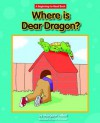 Where Is Dear Dragon? - Margaret Hillert