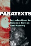 Paratexts: Introductions to Science Fiction and Fantasy - James Gunn