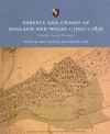 Forests and Chases of England and Wales C.1500-C.1850 - John Langton, Graham Jones