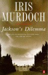 Jackson's Dilemma - Iris Murdoch