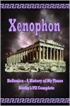 Hellenica: A History of My Times - Xenophon