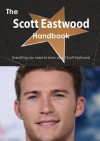 The Scott Eastwood Handbook - Everything You Need to Know about Scott Eastwood - Emily Smith