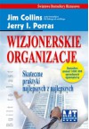 WIzJONERSKIE ORGANIzACJE - Jim Collins, Jerry I. Porras