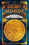 The Demi-Monde: Winter (The Demi-Monde Saga, #) - Rod Rees