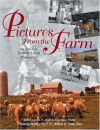 Pictures from the Farm: An Album of Family Farm Memories - John Allen