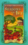 Shadows on the Ivy: An Antique Print Mystery - Lea Wait