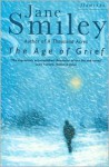 The Age of Grief - Jane Smiley