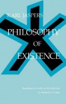 Philosophy of Existence (Works in Continental Philosophy) - Karl Jaspers, Richard F. Grabau