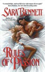 Rules of Passion - Sara Bennett