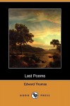 Last Poems (Dodo Press) - Edward Thomas