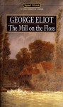 The Mill on the Floss - George Eliot, Morton Berman