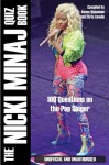 The Nicki Minaj Quiz Book - Aimee Nicholson, Chris Cowlin